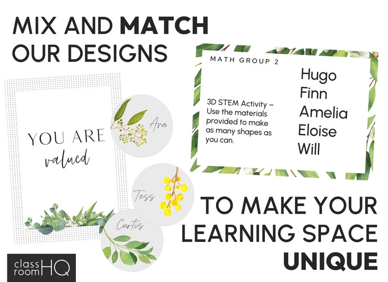 May include: A printable classroom decor set with the text "Mix and Match Our Designs" and "You Are Valued". The set includes a sign with the text "Math Group 2" and a 3D STEM activity description. There are also several round printable labels with floral and leaf designs and names like "Ara", "Tess", "Curtis", "Hugo", "Finn", "Amelia", "Eloise", and "Will".