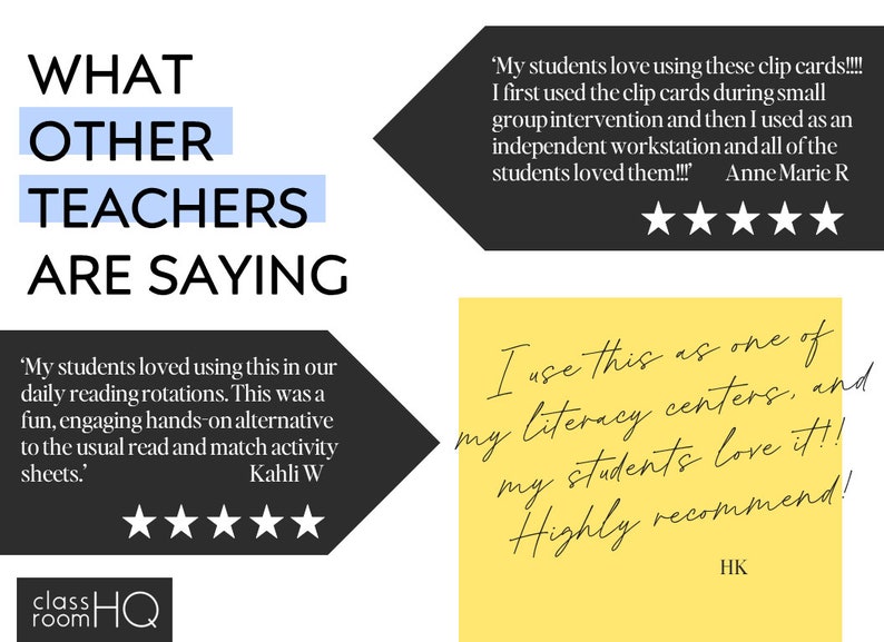 May include: A collage of positive reviews from teachers about a classroom resource. The text reads "What other teachers are saying."  One review says "My students loved using this in our daily reading rotations. This was a fun, engaging hands-on alternative to the usual read and match activity sheets." Another review says "My students love using these clip cards!!!! I first used the clip cards during small group intervention and then I used as an independent workstation and all of the students loved them!!!"  The third review says "I use this as one of my literacy centers, and my students love it!! Highly recommend!"