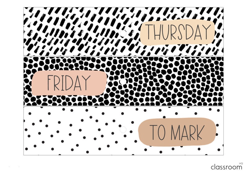 May include: Three black and white patterned strips with a peach colored label on each. The labels read "THURSDAY", "FRIDAY", and "TO MARK".