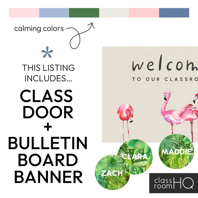 Op de afbeelding: Een set met decoratie voor een klasdeur met een welkomstbord met roze flamingo's en groene tropische bladeren. De set bevat een bulletin board banner met de tekst "Class Door + Bulletin Board Banner" en vier naamstickers met de namen "Zach", "Clara", "Maddie" en "Class Room HQ".