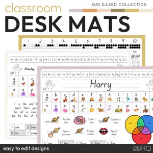 May include: Classroom desk mats with the text "DESK MATS" in large black letters. The mats feature the alphabet, numbers, and illustrations. The mats are designed for educational use and are easy to edit.