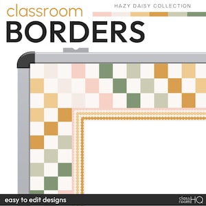May include: A classroom border design with the text "CLASSROOM BORDERS" in large black letters. The design features a checkerboard pattern in shades of pink, green, and gold. The words "easy to edit designs" are at the bottom.