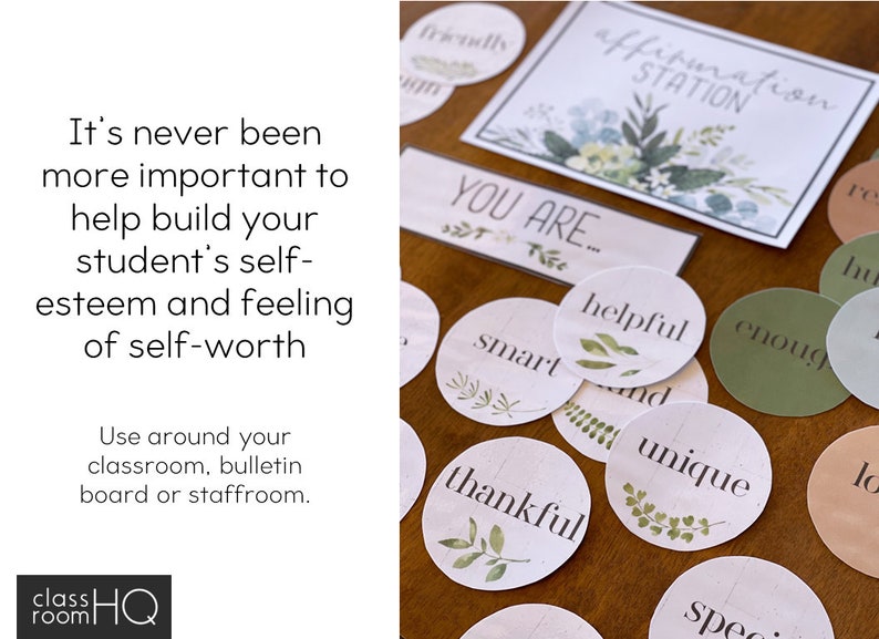May include: A collection of classroom affirmation cards with phrases like "helpful" and "unique", along with an "Affirmation Station" sign. The cards have a botanical design and are intended to build self-esteem.