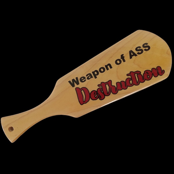 Maple wood spanking paddle 14-1/2 x4-1/2 x 5/8" "Weapon of Ass Destruction"