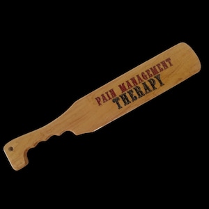 Maple wood spanking paddle &quot;Pain Management Therapy&quot; 17-1/4 x3&quot; x 1/2&quot;