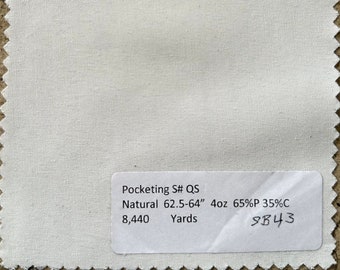 Può includere: Campione di tessuto bianco con un'etichetta che recita "Pocketing S# QS Natural 62.5-64" 4oz 65%P 35%C 8,440 Yards 9B43".
