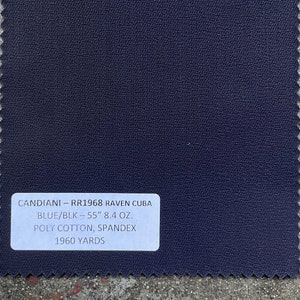 May include: A dark blue fabric swatch with the text "CANDIANI - RR1968 RAVEN CUBA BLUE/BLK - 55" 8.4 OZ. POLY COTTON, SPANDEX 1960 YARDS" printed on a white label.