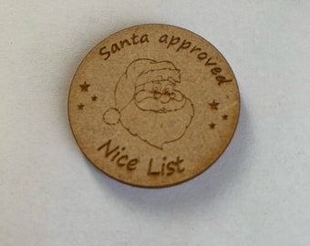 10 X Santa Approved Nice list little pocket tokens for loved ones laser engraved wood