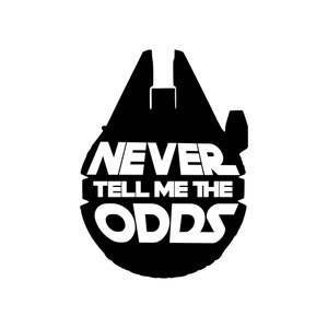 Never Tell Me the Odds Star Wars Decal