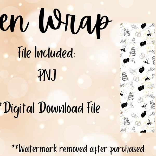 Wedding Pen Wrap (1 wrap), Bridal Shower, Bride To Be, Gift for Bride, Epoxy Pen, Pen Wrap, Wrap for Pen Instant Digital Download,  PNG File