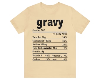 Gravy Thanksgiving, Christmas, Holiday, Celebration Dinner Dish Tshirt, Family Shirt, Nutritional, Unisex Jersey Short Sleeve