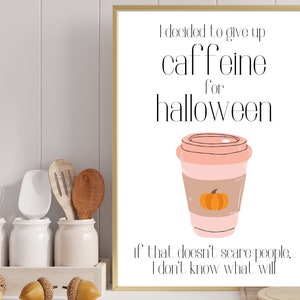 Cafeína para Halloween / Decoración de pared de Halloween / Impresión de arte de pared / Barra de café de otoño / Archivo digital / Descarga digital