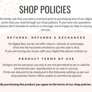 May include: A pink and white graphic with the text "SHOP POLICIES" in black. The text below explains the shop's return, refund, and exchange policies for digital files. The text also explains the terms of use for the digital files.