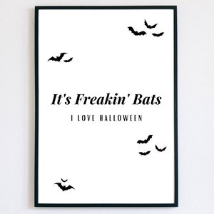 It's Freakin' Bats / Decoración de pared de Halloween / Impresión de arte de pared / Tipografía en blanco y negro / Archivo digital / Descarga digital