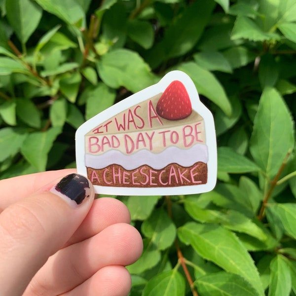 It was a bad day to be a Cheesecake // Generation loss // Matte Die Cut Waterproof Sticker // 2.00" x 1.73"