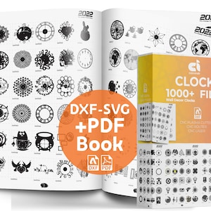 May include: A book with a cover showing a variety of clock designs. The book is titled "Clock 1000+ Files" and features the text "DXF-SVG +PDF Book" in a large orange circle.