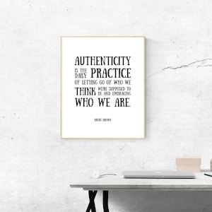 Authenticity, Brené Brown Quote, Empowering Wall Art Poster, Instant Download