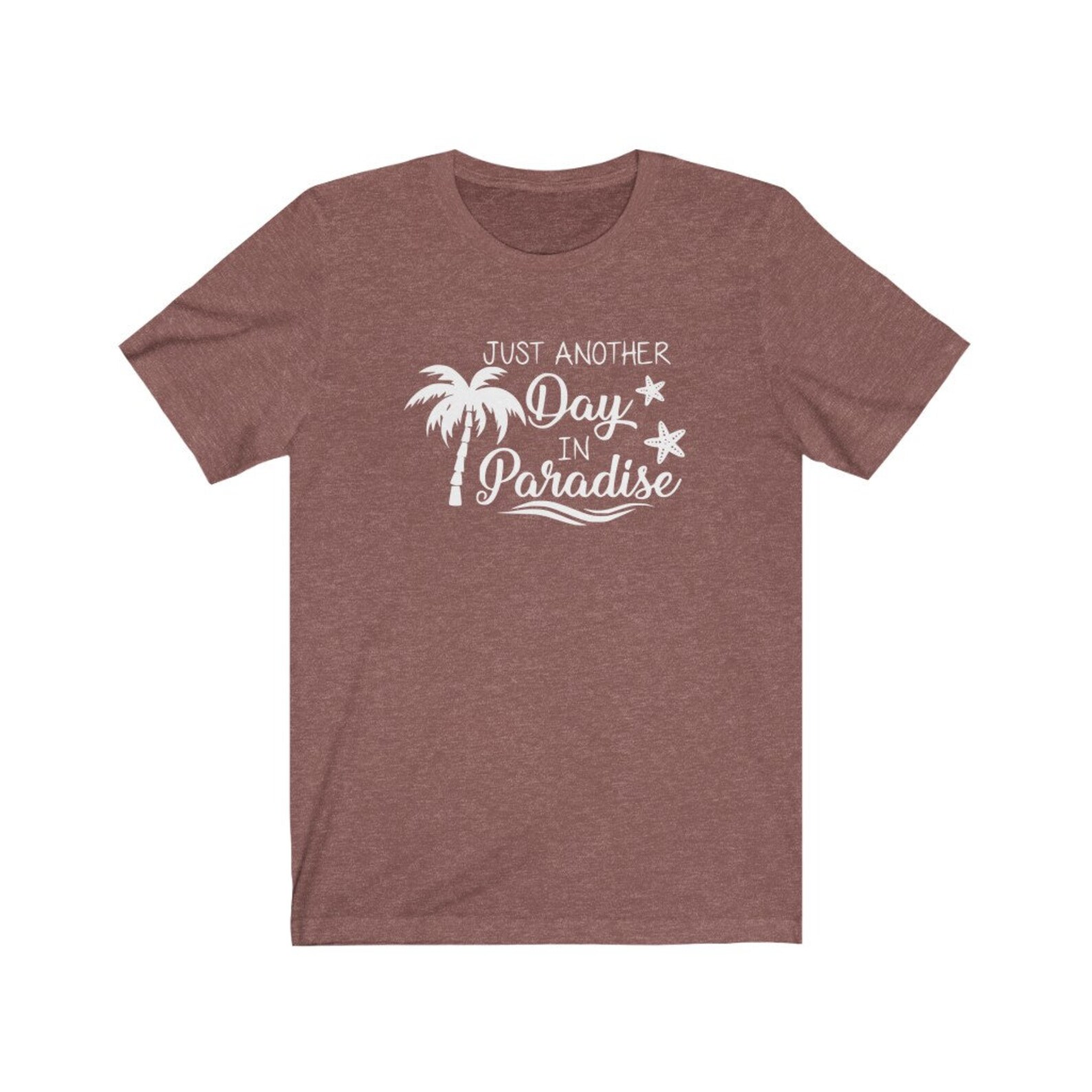 Just Another Day In Paradise T-Shirt Summer T-Shirt Woman | Etsy