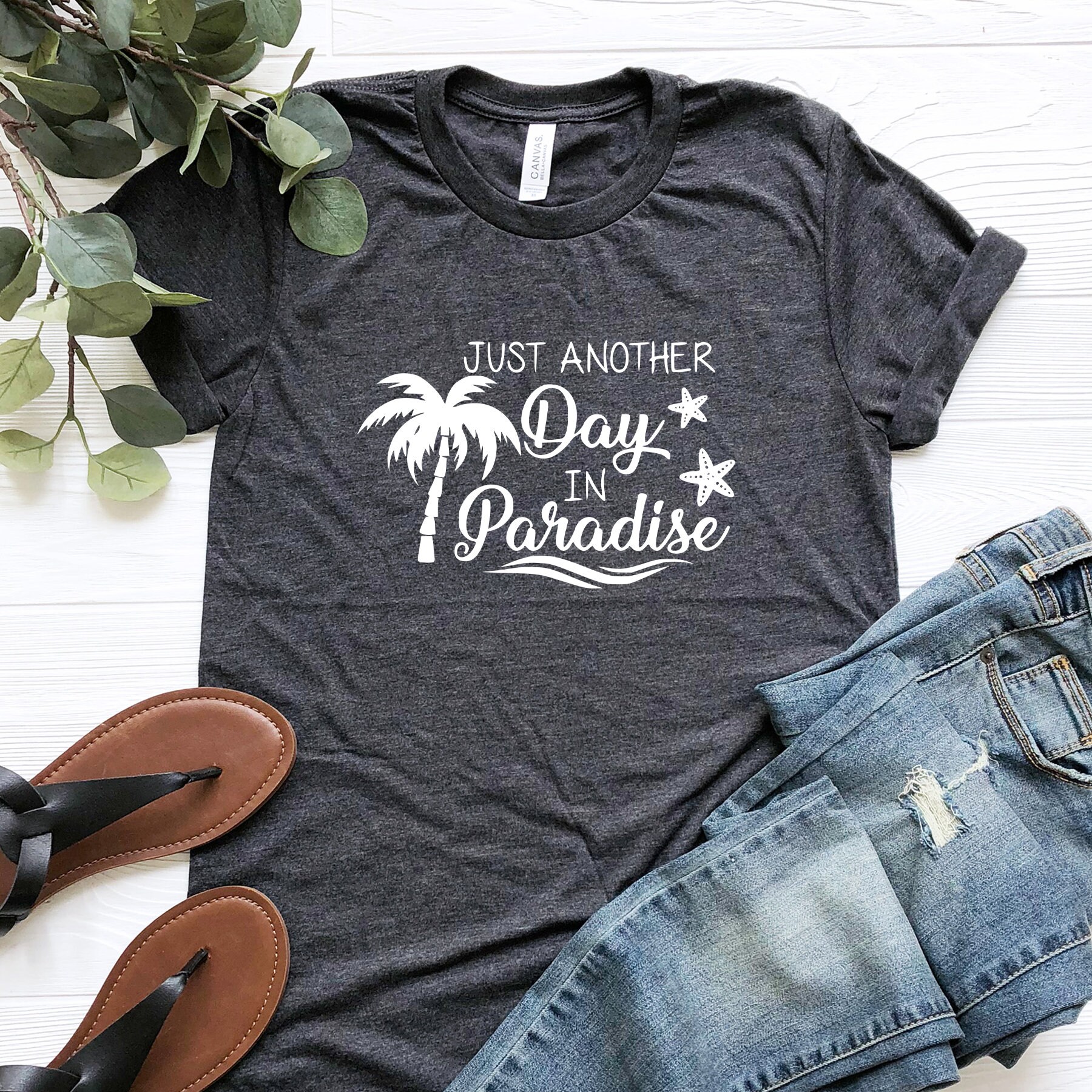 Just Another Day In Paradise T-Shirt Summer T-Shirt Woman | Etsy