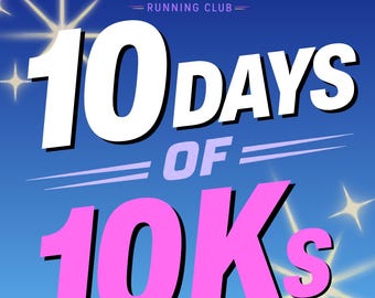TPLP Running Club: 10 Days of 10Ks Summer 2026 Challenge