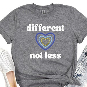 Different Not Less Down Syndrome Awareness Shirt, Down Syndrome Awareness Month Tee, Buddy Walk Shirt, 321 Awareness Day, Trisomy 21 Shirt