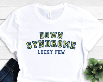 Down Syndrome Varsity Shirt, Down Syndrome Trisomy 21 T21 Awareness Shirt, Lucky Few Shirt, Down Syndrome Buddy Walk Family Shirts