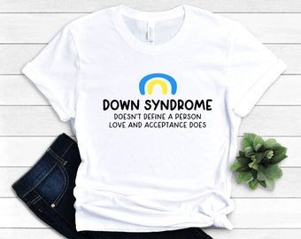 Down Syndrome Awareness Shirt, Down Syndrome Quote Shirt, Trisomy 21 Tee, Down Syndrome Gift, Unisex Adult Kids Youth Awareness Shirts