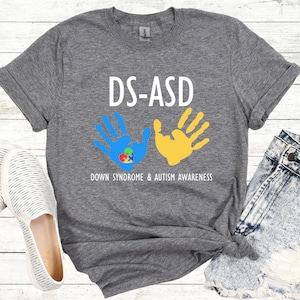 Down Syndrome Autism Dual Diagnosis Awareness Shirt, DS-ASD Awareness Shirt in Adult Youth and Toddler Unisex Sizes