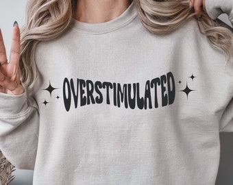 Overstimulated Embroidered Sweatshirt