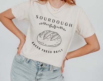 Sourdough Bread T-shirt Baking Shirt Bread Making Shirt