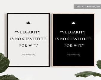 DOWNTON ABBEY Quote Printable Wall Art Poster | Lady Violet Crawley | Vulgarity is no substitute for wit | TV Series | Downton print