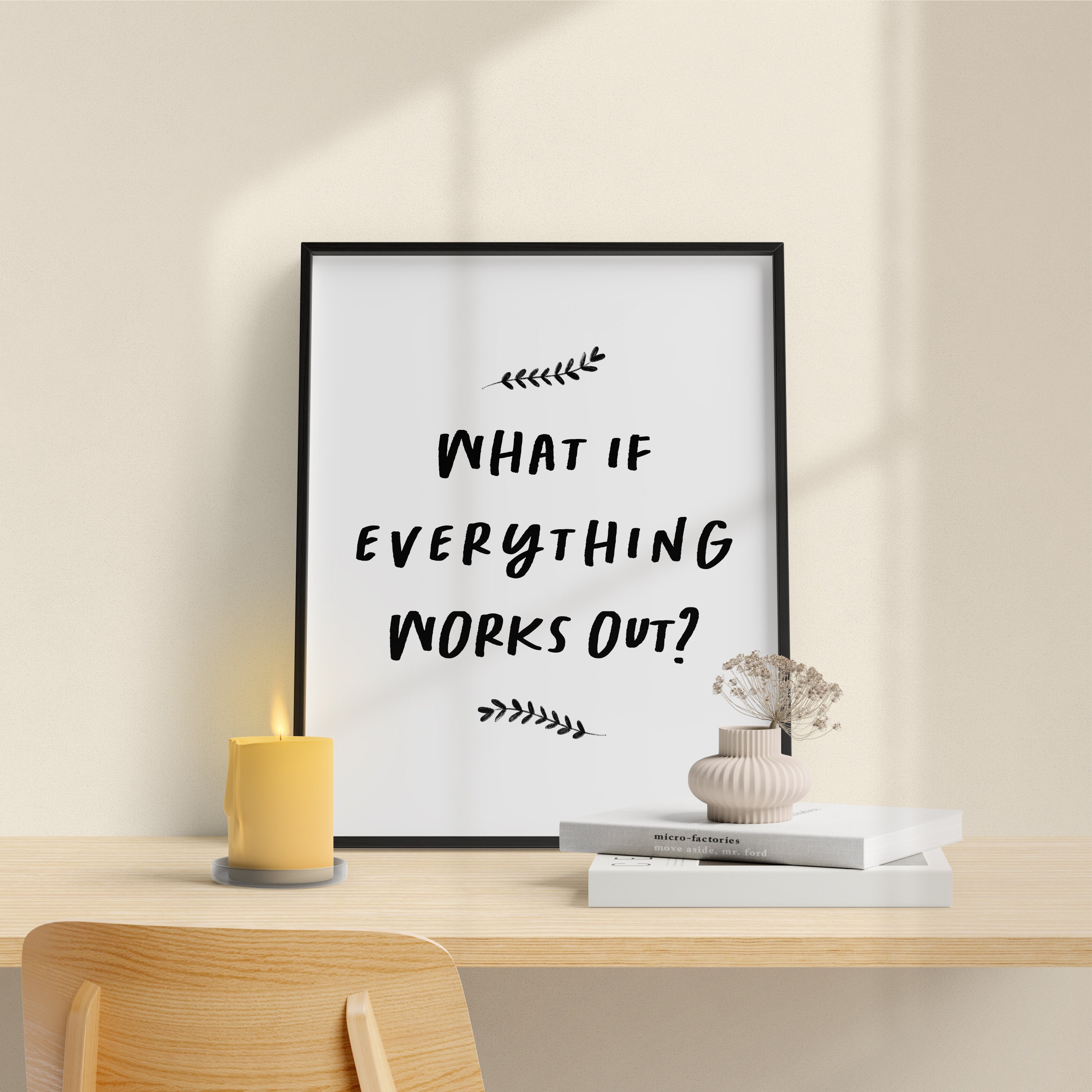 What If Everything Works Out Printable Art, Affirmation Wall Art ...