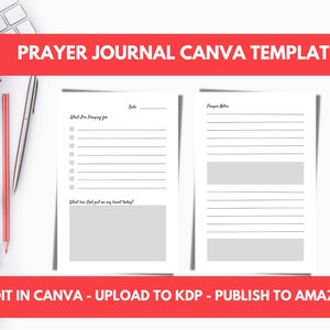 May include: A white prayer journal template with lined pages and prompts for reflection. The text "PRAYER JOURNAL CANVA TEMPLATE" is at the top, with "EDIT IN CANVA - UPLOAD TO KDP - PUBLISH TO AMAZON" at the bottom. A red spiral notebook and a keyboard are visible.