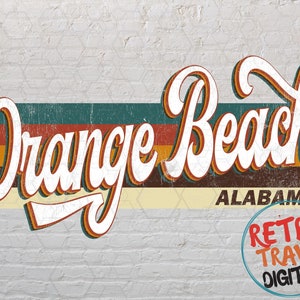 Orange Beach Alabama Sublimation, Retro, Vintage, Distressed, Grunge, Retro Stripe Circle, Digital Download, PNG, Clip Art