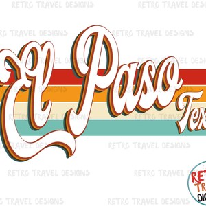 Vintage El Paso Texas Sublimation Design, Retro, Vintage, Distressed, Grunge,Retro Stripe Circle,Digital Download,PNG,Clip Art