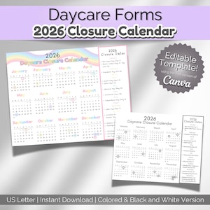 May include: A printable 2026 Daycare Closure Calendar with a pastel rainbow header. The calendar includes a list of closure dates. The text "Editable Template!" is also visible.