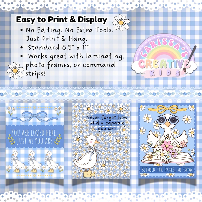Three printable classroom posters featuring silly goose characters with affirmations like “You Are Loved Here” and “Never Forget How Capable You Are,” displayed with lace and gingham background and tips for easy printing and display using standard 8.5" x 11" paper.