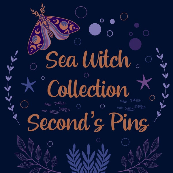 Sea Witch Second’s Enamel Pins - Sea Witch Collection - Slightly Imperfect but still beautiful & full of Magic