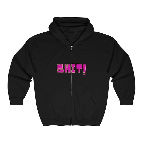 Sh** Unisex Sweatshirt - Explicit Language - Curse Words - Heavy Blend Full Zip Hooded Sweatshirt