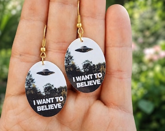 I Want To Believe Earrings, X Files, Alien Spaceship, Ufo Jewelry