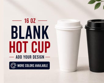 Blank 16 oz Hot Coffee Cup BLANK ~ No Logo -16oz. Sets of 1,5 or 10
