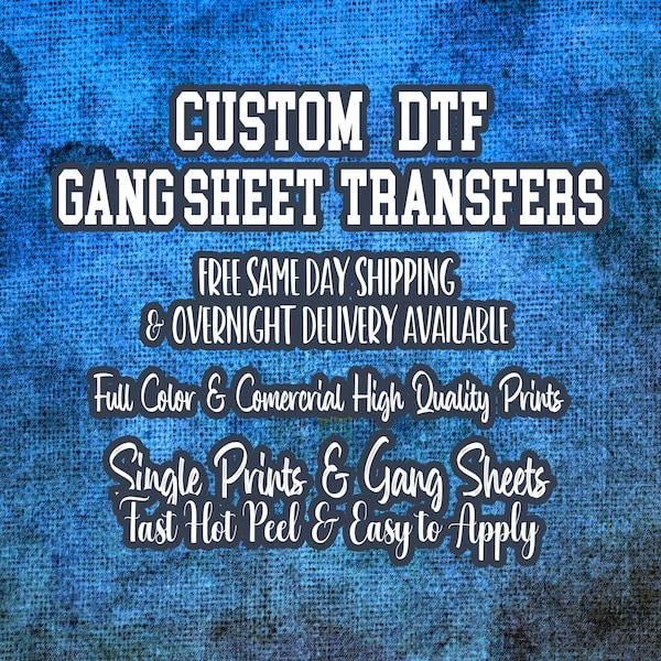 DTF Gang Sheet, Full Color DTF, Soft Feel Transfer, Ready to Apply with Heat Press, Direct to Film, Express DTF Screen Print, Bulk Prints