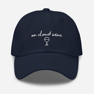 On Cloud Wine Embroidered Hat | Wine Quote Embroidered Baseball Cap with Wine Glass