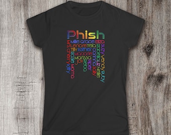 Phish Chicks: Female Names in Phish songs Design, Women's Soft style Tee.