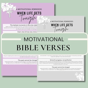 May include: Two rectangular printable sheets featuring the text 6 MOTIVATIONAL REMINDERS WHEN LIFE GETS TOUGH and MOTIVATIONAL BIBLE VERSES. The designs include a cross icon, floral illustrations, and various Bible verses printed in black text.