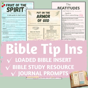 May include: A collection of Bible study resources, including inserts and journal prompts. The image features colorful pages with text about the Fruit of the Spirit, the Armor of God, and the Beatitudes. The text "Bible Tip Ins" is also visible.
