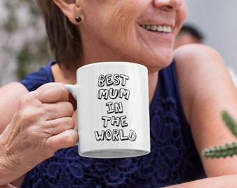 Best Mum In The World - 11oz Coffee Mug For Mama, Mother's Day Gift, For Her, Birthday Present, Christmas, I love you Mummy | Funny Bee |