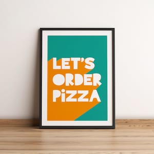 Pizza Art Print, Pizza Themed Kitchen Typographic Print, Pizza Quote Print, Italian Food Wall Art Print, Fun Kitchen Wall Art, Kitchen Decor
