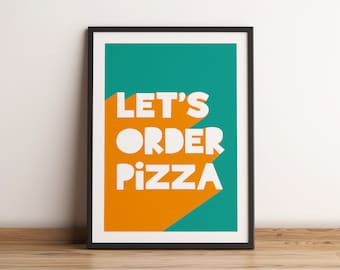 Pizza Art Print, Pizza Themed Kitchen Typographic Print, Pizza Quote Print, Italian Food Wall Art Print, Fun Kitchen Wall Art, Kitchen Decor