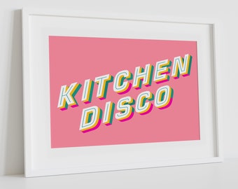 Kitchen Disco Print, Bright Typographic Wall Art, Unframed